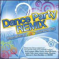 Cover for DANCE PARTY REMIX-Dance Mixes Of Your Favorite Pop Hits! (CD) (2013)