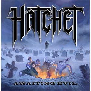 Cover for Hatchet · Awaiting Evil (CD) (2008)