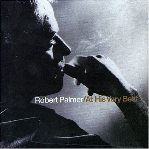 At His Very Best - Robert Palmer - Muziek - UMTV - 0044006978123 - 4 november 2002