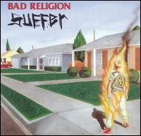 Cover for Bad Religion · Suffer (CD) [Reissue edition] (2004)