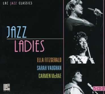 Jazz Ladies - Fitzgerald, Ella / Sarah Vaughan - Musiikki - LRC/DENON - 0046173001123 - lauantai 30. kesäkuuta 1990