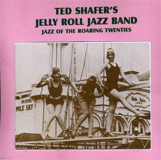 Cover for Ted Shafer · Jazz of the Roaring Twenties (CD) (2010)