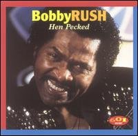Cover for Bobby Rush · Hen Pecked (CD) (2005)