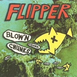 Cover for Flipper · Blow 'n Chunks (CD) (2001)