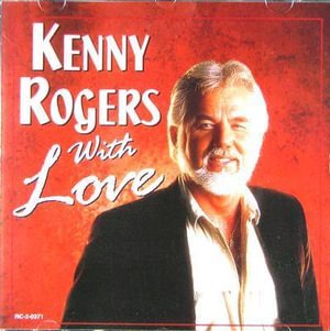 Cover for Kenny Rogers · Rogers,kenny - with Love (CD) (2023)