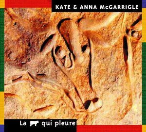 Cover for Kate &amp; Anna MC Garrigle · La Vache Qui Pleure (CD) (2020)