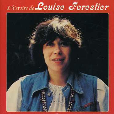 Cover for Louise Forestier · L'histoire De (CD) (2006)