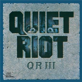 Quiet Riot 3 - Quiet Riot - Música - SONY MUSIC ENTERTAINMENT - 0074644032123 - 2 de junho de 2017
