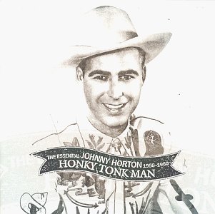 Cover for Johnny Horton · Honky Tonk Man: Essential 1956-60 (CD) (1996)