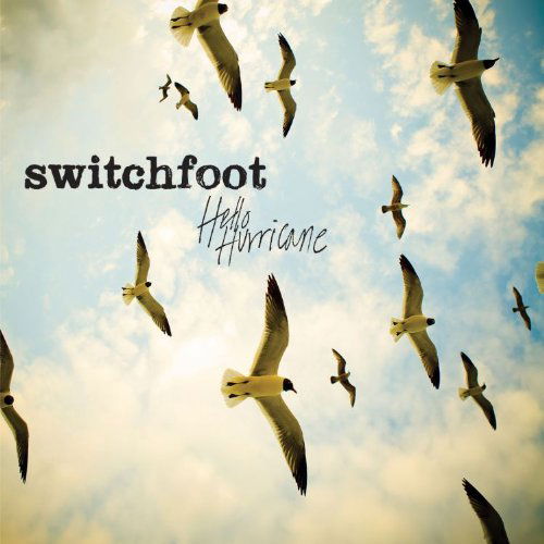 Hello Hurricane - Switchfoot - Música - Atlantic Records - 0075678957123 - 9 de novembro de 2009