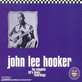 Cover for John Lee Hooker · The Complete 50 S Chess Record (CD) (2009)