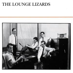 Loung Lizards - Lounge Lizards - Musik - EG RECORDS - 0077778734123 - 10. September 1990