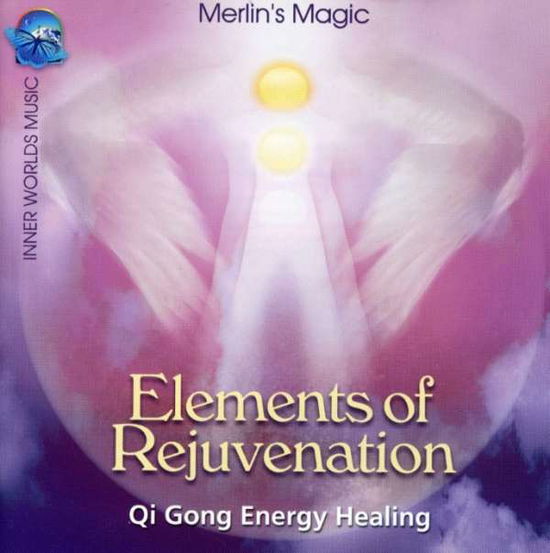 Cover for Merlin's Magic · Elements of Rejuvenation (CD) (2006)