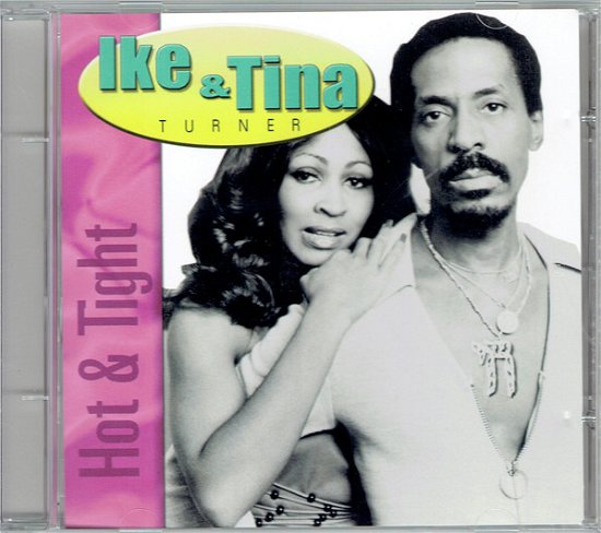 Cover for Turner, Ike &amp; Tina · Hot &amp; Tight (CD) (2016)