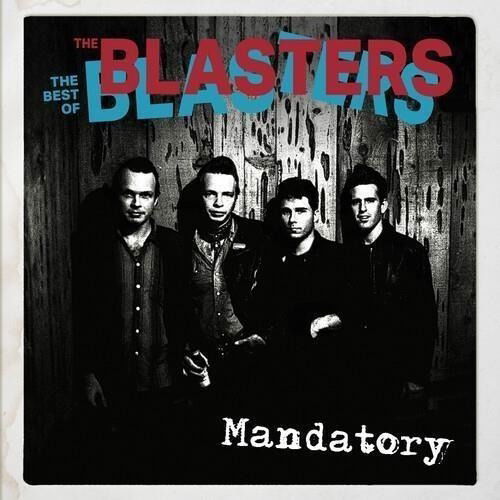 Cover for Blasters · Mandatory: the Best of the Blasters (CD) (2023)