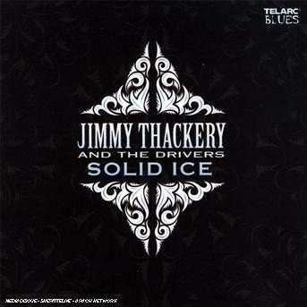 Cover for Jimmy Thackery · Solid Ice (CD) (2007)