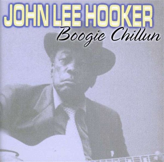 Cover for John Lee Hooker · Boogie Chillun (CD) (2010)