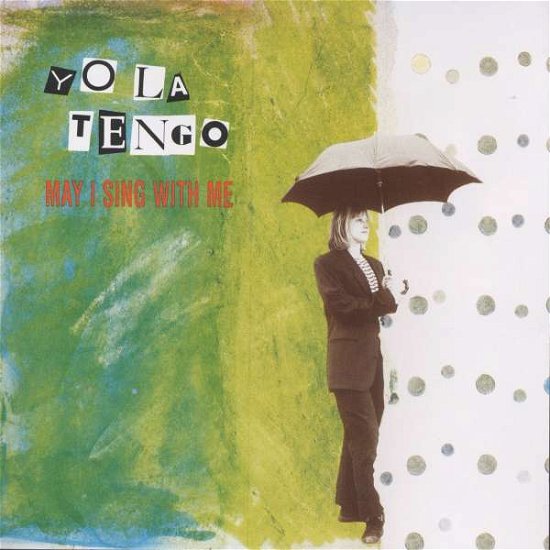 Cover for Yo La Tengo · May I Sing with Me (CD) (2013)