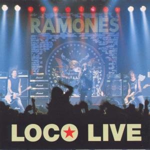 Loco Live - Ramones - Musiikki - PLG UK Catalog - 0094632190123 - torstai 18. marraskuuta 2004