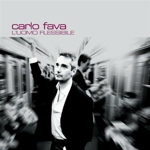 Cover for Carlo Fava · L'Uomo Flessibile (CD)