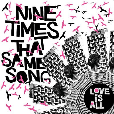 Cover for Love is All · Nine Times That Same Song (CD) (2015)