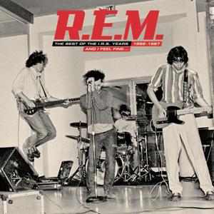 And I Feel Fine.....The Best Of The IRS Years 1982-1987 - R.e.m. - Musik - CAPITOL - 0094636994123 - 7. september 2006