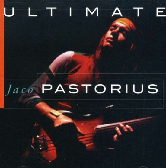 Ultimate Jaco Pastorius - Jaco Pastorius - Music - Mosaic Contemporary - 0094922682123 - April 3, 2007