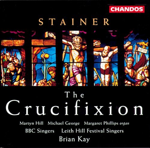 Cover for Kayhillgeorge · Stainer  The Crucifixion (CD) (1997)
