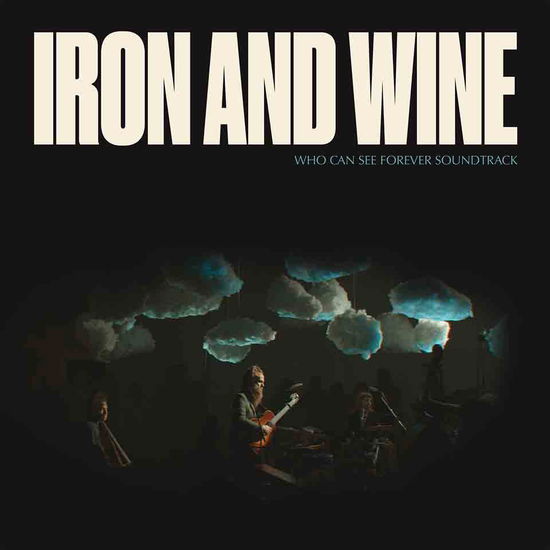 Who Can See Forever (Soundtrack) - Iron & Wine - Musik - SUB POP RECORDS - 0098787160123 - 17 november 2023