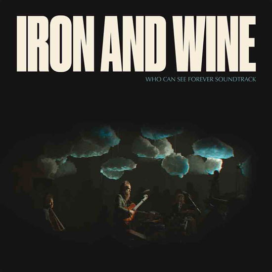 Cover for Iron &amp; Wine · Who Can See Forever (Soundtrack) (CD) (2023)