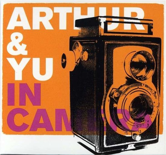 Cover for Arthur &amp; Yu · In Camera (CD) [Digipak] (2020)