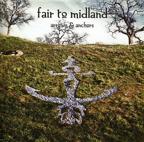 Cover for Fair To Midland · Arrows &amp; Anchors (CD) (2011)