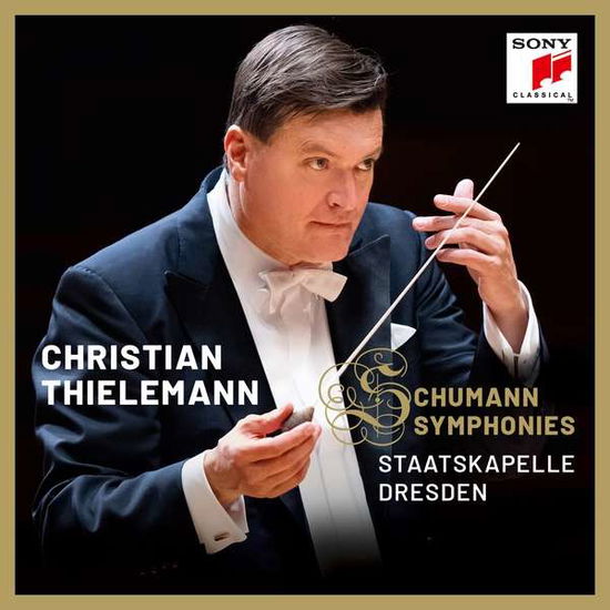 Christian Thielemann: Schumann Symphonies - Staatskap Dresden / Thielemann - Muziek - SONY CLASSICAL - 0190759434123 - 5 april 2019