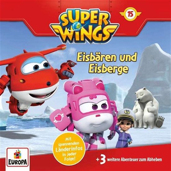Cover for Super Wings · 015/eisbären Und Eisberge (CD) (2021)