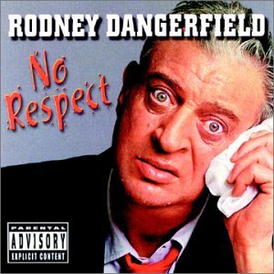 No Respect - Rodney Dangerfield - Musikk - UNIVERSAL SPECIAL PRODUCTS - 0601215719123 - 30. juni 1990