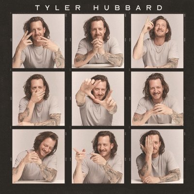 Tyler Hubbard - Tyler Hubbard - Musiikki - EMI NASHVILLE - 0602448525123 - perjantai 27. tammikuuta 2023