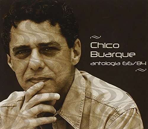 Cover for Chico Buarque · Antologia 66 - 84 (CD) (2004)