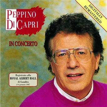 Cover for Peppino Di Capri · In Concerto (CD) [Remastered edition] (2008)