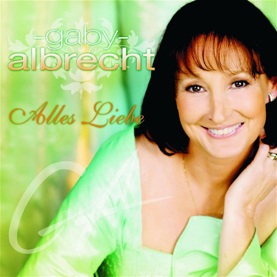Cover for Gaby Albrecht · Alles Liebe (CD) (2010)