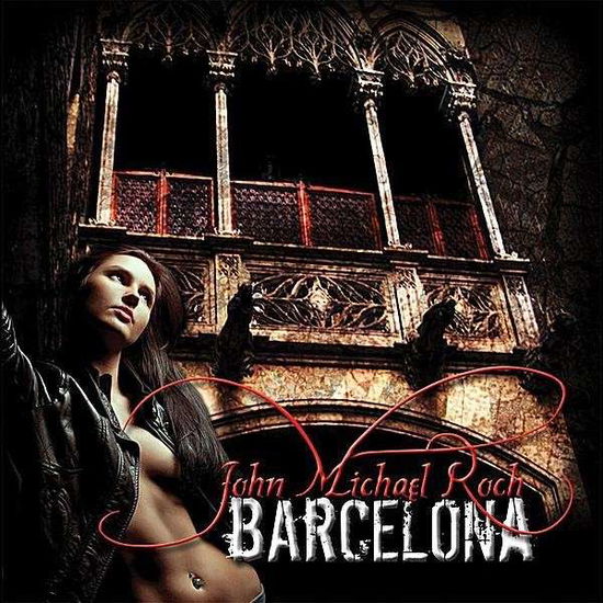 Cover for John Michael Roch · Barcelona (CD) (2012)