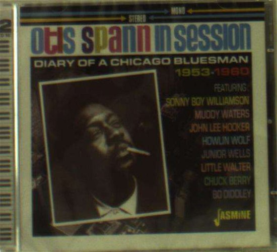 Cover for Otis Spann · In Session - Diary Of A Chicago Bluesman 1953-1960 (CD) (2018)