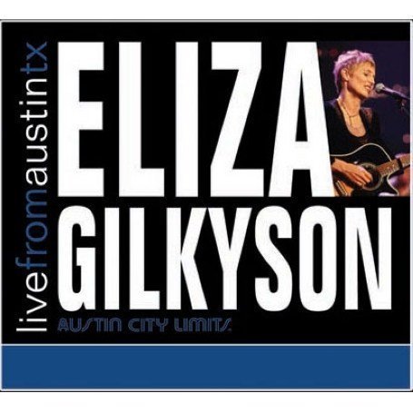 Live From Austin, TX - Eliza Gilkyson - Musik - New West Records - 0607396612123 - 30. juni 1990