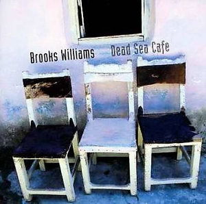 Dead Sea Cafe - Brooks Williams - Music -  - 0607913130123 - 