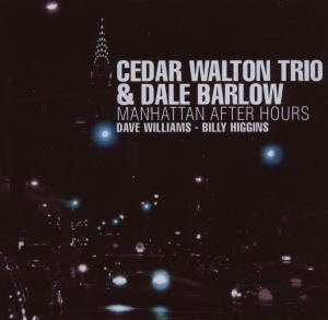 Manhattan After Hours - Cedar -Trio- Walton - Muziek - CHALLENGE - 0608917326123 - 26 juli 2007