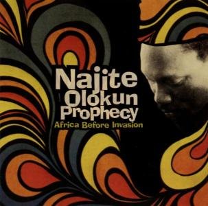 Najite Olokun Prophecy · Africa Before Invasion (CD) (2019)