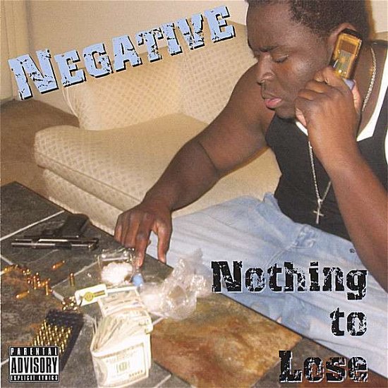 Cover for Negative · Nothing to Lose (CD) (2006)