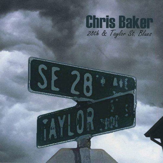 Cover for Chris Baker · 28th &amp; Taylor St. Blues (CD) (2009)