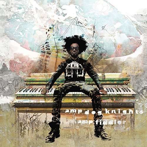 Cover for Amp Fiddler · Amp Dog Knights (CD) (2018)