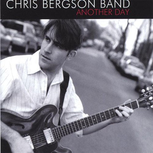 Another Day - Chris Bergson Band - Music - 2SHIR - 0616892635123 - March 30, 2009