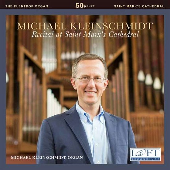 Cover for Alain / Bach,j.s. / Kleinschmidt · Kleinschmidt: Recital at Saint Mark's Cathedral (CD) (2016)